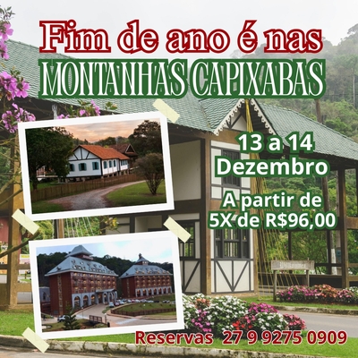 Excursão Montanhas Capixabas. Embarque em Vila Velha -  ES